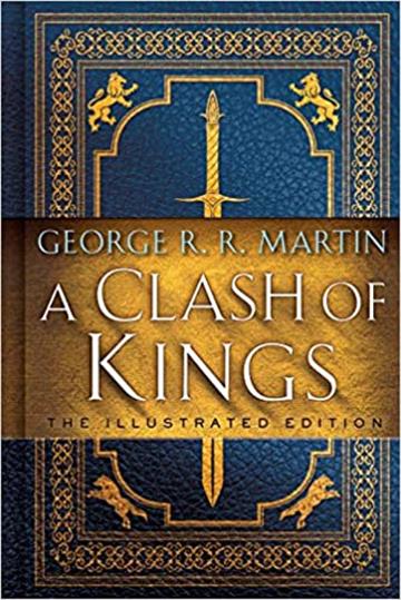 Knjiga Clash of Kings: The Illustrated Edition autora George R.R. Martin izdana 2019 kao tvrdi uvez dostupna u Knjižari Znanje.