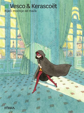 Knjiga Riječi moćnije od mača autora Kerascoët, Flore Vesco izdana 2025 kao tvrdi uvez dostupna u Knjižari Znanje.