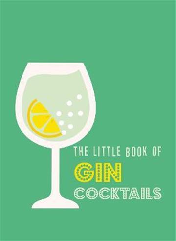Knjiga Little Book of Gin Cocktails autora  izdana 2022 kao tvrdi uvez dostupna u Knjižari Znanje.