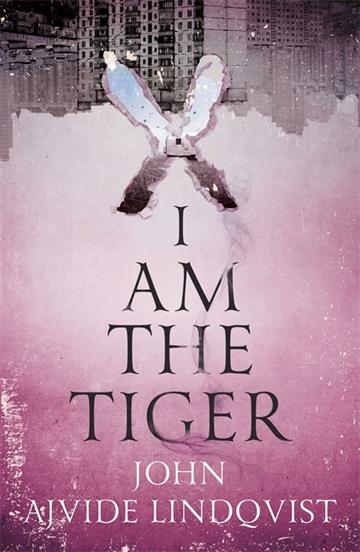 Knjiga I Am the Tiger autora John Ajvide Lindqvis izdana 2022 kao meki uvez dostupna u Knjižari Znanje.