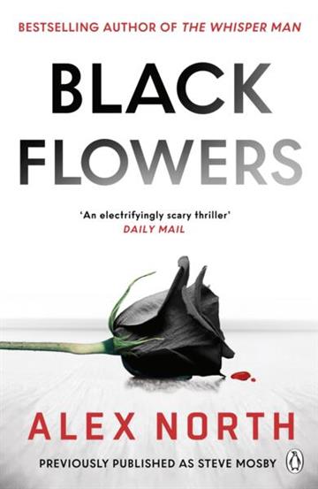 Knjiga Black Flowers autora Alex North izdana 2025 kao meki uvez dostupna u Knjižari Znanje.