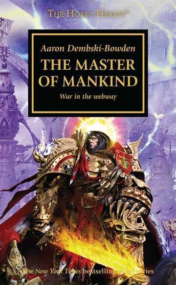Knjiga Master of Mankind autora Aaron Dembski-Bowden izdana 2018 kao meki uvez dostupna u Knjižari Znanje.
