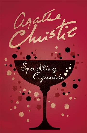 Knjiga Sparkling Cyanide autora Agatha Christie izdana 2017 kao meki uvez dostupna u Knjižari Znanje.