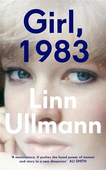 Knjiga Girl, 1983 autora Linn Ullmann izdana 2025 kao meki uvez dostupna u Knjižari Znanje.