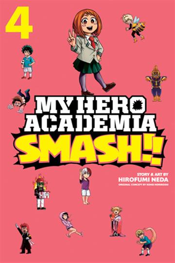 Knjiga My Hero Academia: Smash!!, vol. 04 autora Hideyuki Furuhashi izdana 2020 kao meki uvez dostupna u Knjižari Znanje.