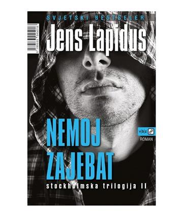 Knjiga Nemoj zajebat! autora Jens Lapidus izdana 2014 kao meki uvez dostupna u Knjižari Znanje.