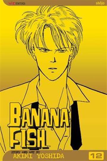 Knjiga Banana Fish, vol. 12 autora Akimi Yoshida izdana 2006 kao meki uvez dostupna u Knjižari Znanje.