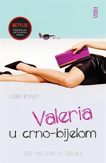 Knjiga Valeria u crno bijelom autora Elisabet Benavent izdana 2023 kao meki uvez dostupna u Knjižari Znanje.