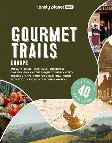 Knjiga Gourmet Trails - Europe autora Lonely Planet izdana 2023 kao tvrdi uvez dostupna u Knjižari Znanje.