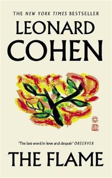 Knjiga Flame autora Leonard Cohen izdana 2019 kao meki uvez dostupna u Knjižari Znanje.