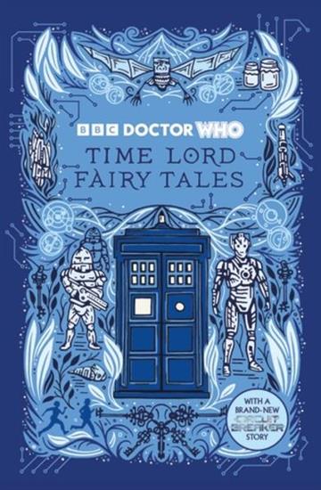 Knjiga Doctor Who: Time Lord Fairy Tales autora Justin Richards izdana 2026 kao meki uvez dostupna u Knjižari Znanje.