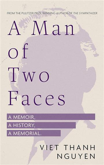 Knjiga A Man of Two Faces autora Viet Thanh Nguyen izdana 2024 kao tvrdi uvez dostupna u Knjižari Znanje.