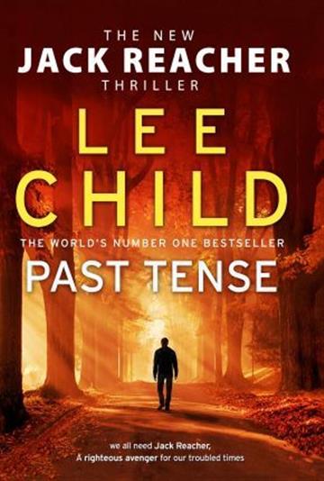 Knjiga Past Tense autora Lee Child izdana 2019 kao meki uvez dostupna u Knjižari Znanje.