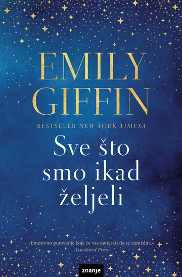 Knjiga Sve što smo ikad željeli autora Emily Giffin izdana 2020 kao meki uvez dostupna u Knjižari Znanje.