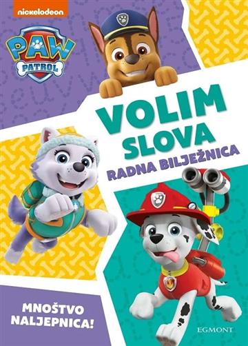 Knjiga Paw Patrol: Volim slova autora Paw Patrol izdana  kao meki uvez dostupna u Knjižari Znanje.
