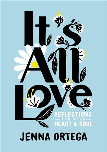 Knjiga It's All Love autora Jenna Ortega izdana 2021 kao tvrdi uvez dostupna u Knjižari Znanje.