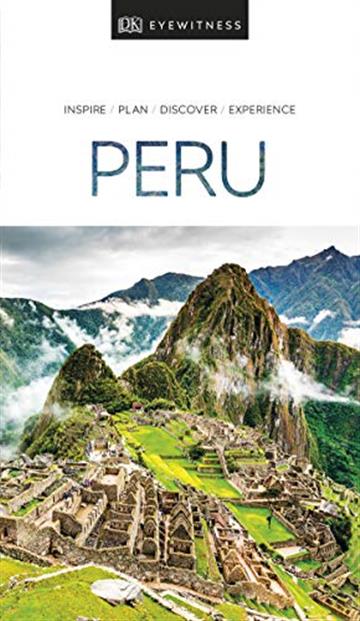 Knjiga Travel Guide Peru autora DK Eyewitness izdana 2019 kao meki uvez dostupna u Knjižari Znanje.