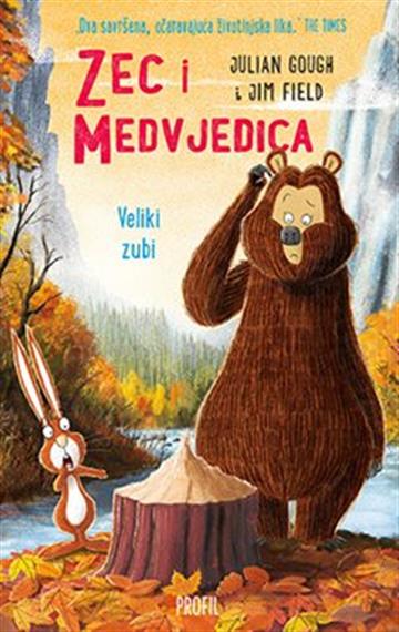 Knjiga Zec i medvjedica: Veliki zubi autora Julian Gough izdana 2022 kao meki uvez dostupna u Knjižari Znanje.