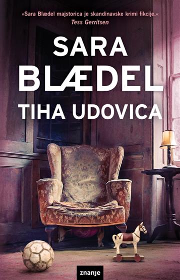 Knjiga Tiha udovica autora Sara Blaedel izdana 2023 kao meki dostupna u Knjižari Znanje.