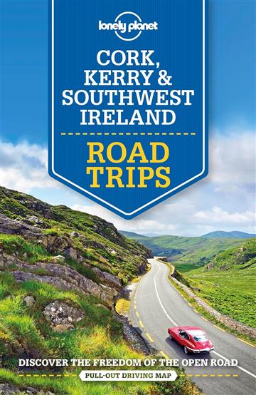Knjiga Lonely Planet Cork, Kerry & Southwest Ireland Road Trips autora Lonely Planet izdana 2020 kao meki uvez dostupna u Knjižari Znanje.