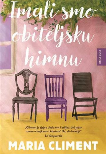Knjiga Imali smo obiteljsku himnu autora Maria Climent izdana 2026 kao tvrdi uvez dostupna u Knjižari Znanje.