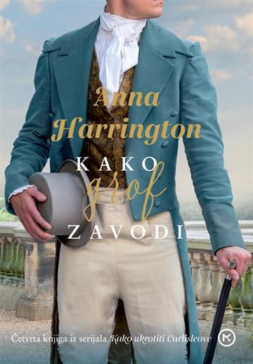 Knjiga Kako grof zavodi autora Anna Harrington izdana 2022 kao meki uvez dostupna u Knjižari Znanje.