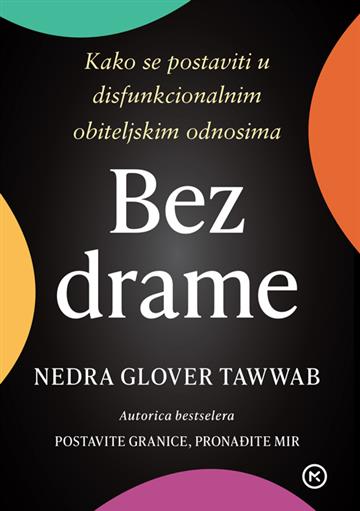 Knjiga Bez drame autora Nedra Glover Tawwab izdana 2023 kao meki uvez dostupna u Knjižari Znanje.