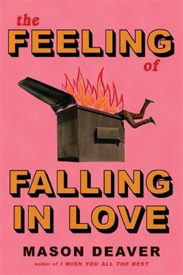 Knjiga Feeling of Falling in Love autora Mason Deaver izdana 2022 kao tvrdi uvez dostupna u Knjižari Znanje.