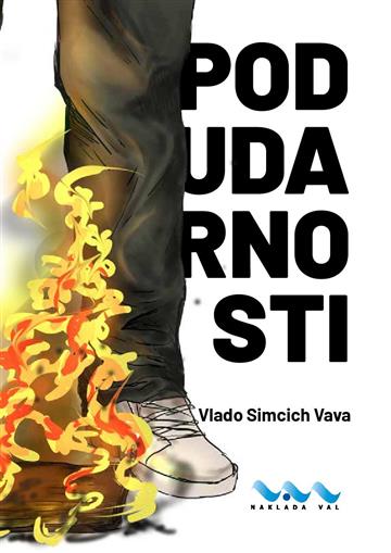 Knjiga Podudarnosti autora Vlado Simcich Vava izdana 2020 kao meki uvez dostupna u Knjižari Znanje.