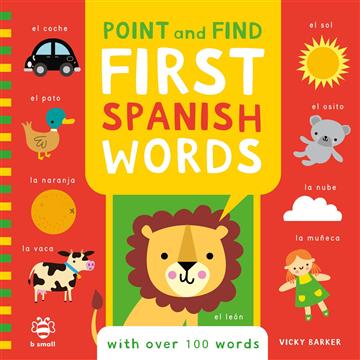 Knjiga First Spanish Words autora Vicky Barker izdana 2023 kao tvrdi uvez dostupna u Knjižari Znanje.