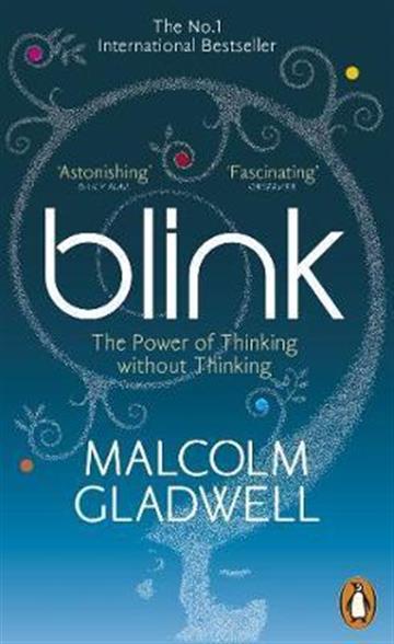 Knjiga Blink autora Malcolm Gladwell izdana 2016 kao meki uvez dostupna u Knjižari Znanje.