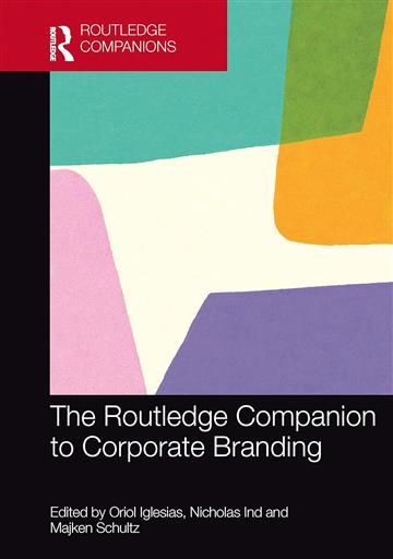 Knjiga Routledge Companion to Corporate Branding autora Oriol Iglesias izdana 2024 kao meki dostupna u Knjižari Znanje.