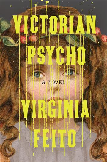 Knjiga Victorian Psycho autora Virginia Feito izdana 2025 kao tvrdi uvez dostupna u Knjižari Znanje.