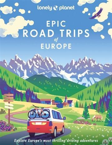 Knjiga Epic Road Trips of Europe autora Lonely Planet izdana 2022 kao tvrdi uvez dostupna u Knjižari Znanje.
