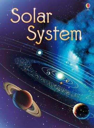 Knjiga The Solar System autora Emily Bone izdana 2010 kao tvrdi uvez dostupna u Knjižari Znanje.