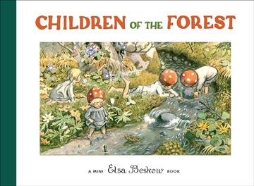 Knjiga Children Of The Forest Mini autora Elsa Beskow izdana 2005 kao tvrdi uvez dostupna u Knjižari Znanje.