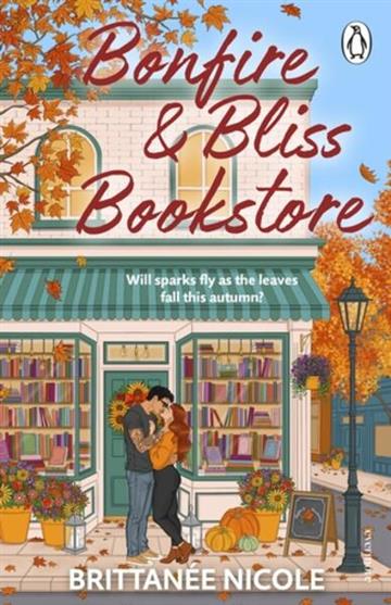Knjiga Bonfire and Bliss Bookstore autora Brittanee Nicole izdana 2026 kao meki uvez dostupna u Knjižari Znanje.