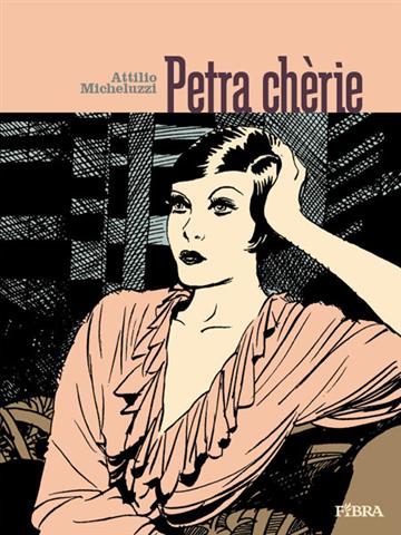 Knjiga Petra Cherie autora Attilio Micheluzzi izdana 2012 kao tvrdi uvez dostupna u Knjižari Znanje.