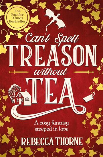 Knjiga Can't Spell Treason Without Tea autora Rebecca Thorne izdana 2025 kao meki uvez dostupna u Knjižari Znanje.