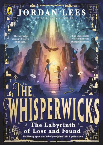 Knjiga Whisperwicks: Labyrinth of Lost and Found autora Jordan Lees izdana 2024 kao meki uvez dostupna u Knjižari Znanje.