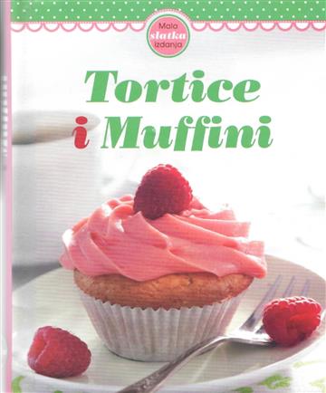 Knjiga Tortice i Muffini autora Grupa autora izdana 2020 kao tvrdi uvez dostupna u Knjižari Znanje.