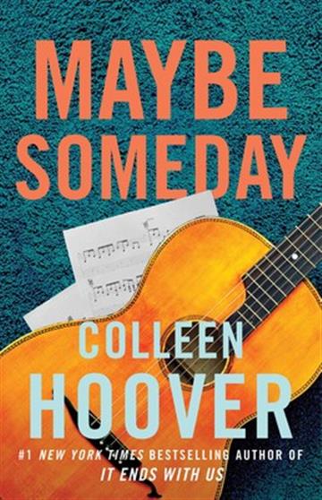 Knjiga Maybe Someday autora Colleen Hoover izdana 2015 kao meki uvez dostupna u Knjižari Znanje.