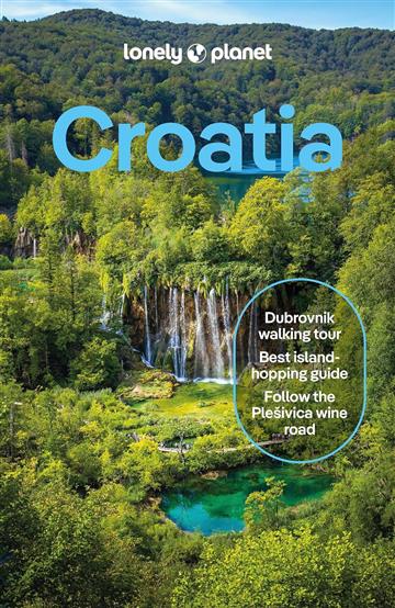 Knjiga Lonely Planet Croatia autora Lonely Planet izdana 2024 kao meki uvez dostupna u Knjižari Znanje.