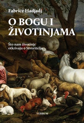 Knjiga O Bogu i životinjama autora Fabrice Hadjadj izdana 2026 kao meki uvez dostupna u Knjižari Znanje.