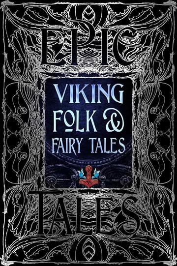 Knjiga Viking Folk & Fairy Tales Epic Tales autora Dagrún Ósk Jónsdótti izdana 2023 kao tvrdi uvez dostupna u Knjižari Znanje.