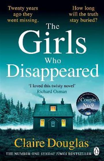 Knjiga Girls Who Disappeared autora Claire Douglas izdana 2022 kao meki uvez dostupna u Knjižari Znanje.