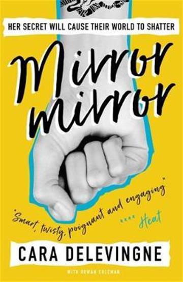 Knjiga Mirror, mirror autora Cara Delevingne izdana 2018 kao meki uvez dostupna u Knjižari Znanje.