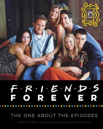 Knjiga Friends Forever autora Gary Susman izdana 2019 kao tvrdi uvez dostupna u Knjižari Znanje.