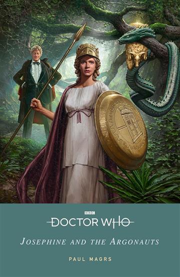 Knjiga Doctor Who: Josephine and the Argonauts autora Paul Magrs izdana 2023 kao meki uvez dostupna u Knjižari Znanje.
