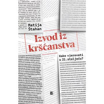 Knjiga Izvod iz kršćanstva autora Matija Štahan izdana 2025 kao meki uvez dostupna u Knjižari Znanje.